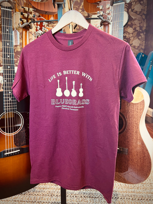 Life is Better with Bluegrass T-Shirt - Maroon